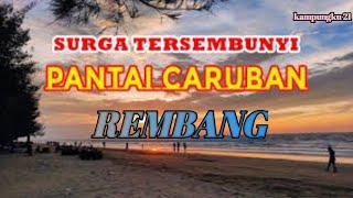 VIRAL# BELUM ADA YANG TAU KE INDAHAN PANTAI CARUBAN #REMBANG