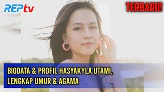 TERBARU Biodata & Profil Hasyakyla Utami Lengkap Umur & Agama