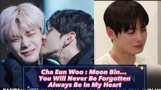 Cha Eun Woo and Moon Bin Moment You Will Never Be Forgotten Will Always Be My Heart