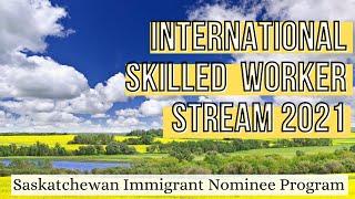 Saskatchewan Immigrant Nominee Program 2021  International Skilled Worker Part 1  PNP Canada 2021