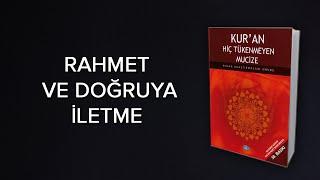 RAHMET VE DOĞRUYA İLETME Kuranda Kelime Uyumlarındaki Matematiksel Mucizeler