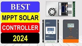 TOP 10 Best MPPT Solar Controller in 2024