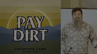 PayDirt Champion Camp Feat. Greg Williams from Sierra Buttes Trail Stewardship