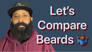 LETS COMPARE BEARDS