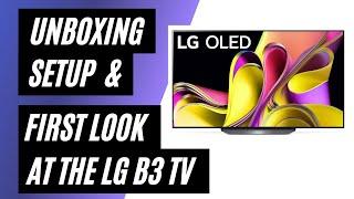 Unboxing and Setting Up the LG B3 OLED A First Look at Your New Home Theater Experience