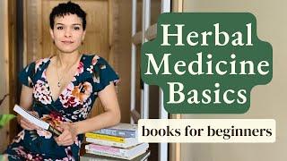 Herbalism 101 Plant Medicine Books for Beginner Herbalists