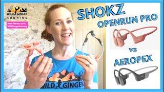 New Shokz Openrun Pro vs Aftershokz Aeropex bone-conducting headphones quick honest REVIEW