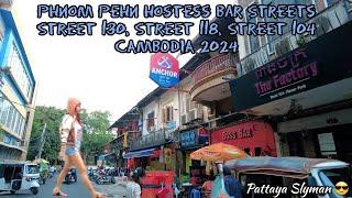 Phnom Penh Hostess Bar Streets Street 130 Street 104 Cambodia 2024