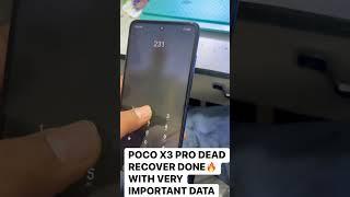 Poco x3 pro dead recover doneWE FIX MOBILESSHORTS