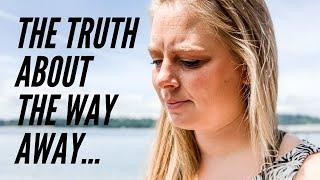 What Happened To The Way Away?  The Honest Truth & A New Start