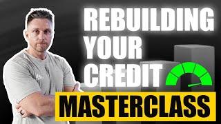 Rebuild Your Personal Credit Score Fast MasterClass