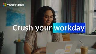 Microsoft Edge  Crush Your Workday