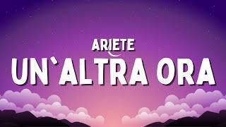 ARIETE - UNALTRA ORA TestoLyrics