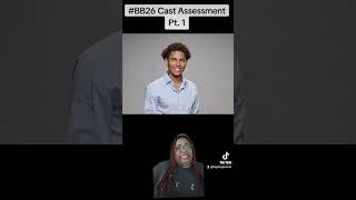 #BB26 Cast Assessment Pt. 1