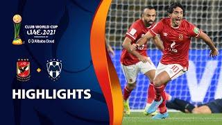 Al Ahly SC v CF Monterrey  FIFA Club World Cup UAE 2021  Match Highlights