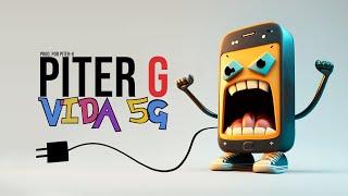 Piter-G  Vida 5G Prod. por Piter-G