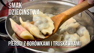 Pierogi z borówkami i truskawkami. Tak robiła moja mama @prostoismacznie4151