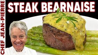 Steak Bearnaise in Less Than 20 Minutes  Chef Jean-Pierre