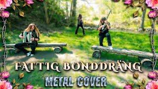 FATTIG BONDDRÄNG - EPIC METAL VERSION