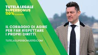 Superbonus 110% il coraggio di agire quando i tuoi diritti non vengono rispettati