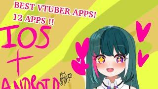 TOP 12 BEST VTUBING APPS FOR IOS AND ANDROID  REALITY HYPER VIRTU WAIDAYO ETC. #envtuber