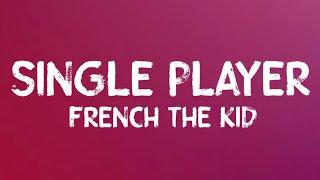 French The Kid - Single Player Lyrics