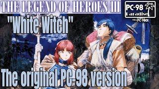 The Legend of Heroes III PC-98 Paradise Compared to the Sega Saturn PS1 and PSP versions