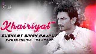 Khairiyat - Remix   DJ SPIDY    Chhichore    Sushant Singh Rajput   Shraddha Kapoor