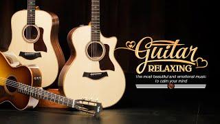 Melodies to Improve the Quality of Your Life Healing Music Relaxing Guitar Music