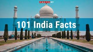 101 Amazing Facts About India India Population & Indian Culture