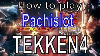 TEKKEN slot machine【How to play Pachinko & Pachislot】