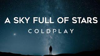 Coldplay - A Sky Full Of Stars Lyrics