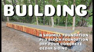 Building a UNIQUE Sawmill Foundation Block work w a Lipstick and Rouge Makeover. Part 3 of 3 #diy