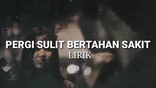 Reza Pahlevi - Pergi Sulit Bertahan Sakit Official Lirik Video Lagu Pop Indonesia