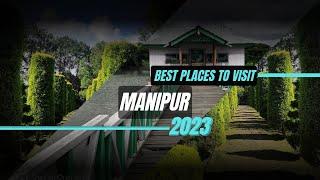 10 best places to visit Manipur  Tourist Destinations to visit  Earth Explorer  #manipur #india