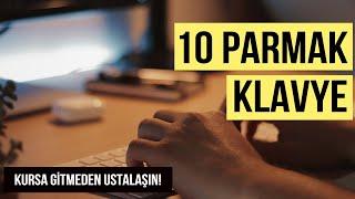 Kursa Gitmeden 10 Parmak Klavye Kullanmayı Nasıl Öğrendim?