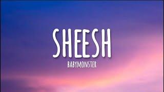 BABYMONSTER - SHEESH lyrics