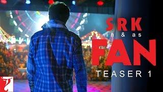 Fan  Official Teaser 1  Shah Rukh Khan