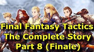 Final Fantasy Tactics The Complete Story Finale