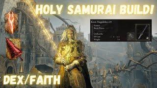 Holy Samurai Build Guide - DexterityFaith Is OP In Elden Ring After The 1.04 Patch