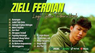 ZIELL FERDIAN - KENANGAN  SUDAH TAK CINTA  SEMOGA ENGKAU BAHAGIA  LAGU POP TERPOPULER 2024