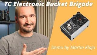 TC Electronic  Bucket Brigade  Demo by Martin Klaja