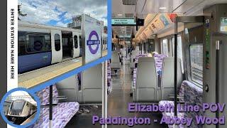 Full First Person Journey on the Elizabeth Line  Paddington to Abbey Wood