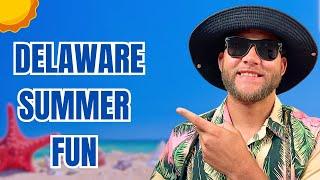 Top Things To Do In Delaware During The Summer