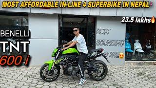 Benelli Tnt 600i Cheapest Inline-4 Cylinder Superbike in Nepal Price ?  Exhaust Sound