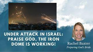 Under Attack in Israel Sirens & The Iron Dome at Work