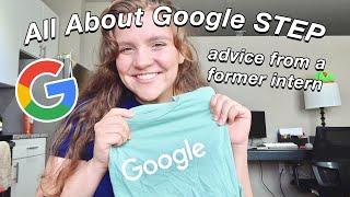 All About Google STEP eligibility how to apply and tips from a Google intern