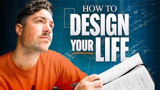 How to Design Your Life Step by Step