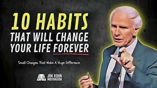 10 Small Habits That Will Change Your Life Forever  Jim Rohn Motivation