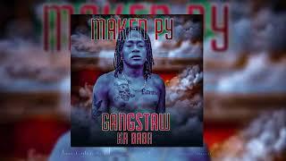 MAKEN PY - GANGSTAW KA BABA Son Officiel